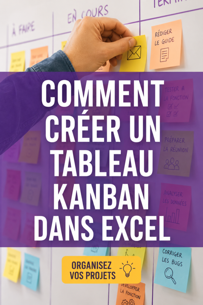 Un tableau Kanban bien organisé dans Excel, montrant des colonnes et des tâches colorées.