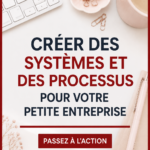 Femme analysant des processus de travail pour sa petite entreprise