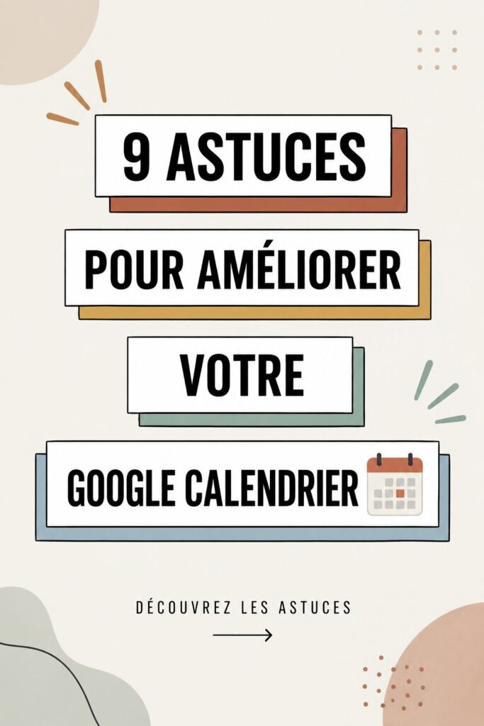 Capture d'écran du Google Agenda illustrant une interface personnalisée
