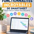 Capture d'écran de l'interface de Smartsheet montrant des fonctionnalités de gestion de projet